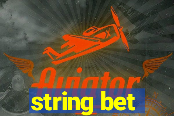 string bet