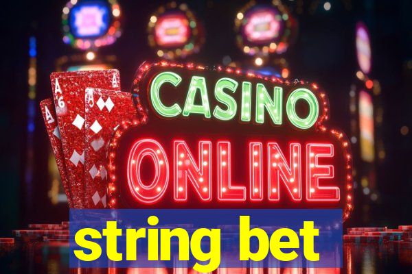 string bet