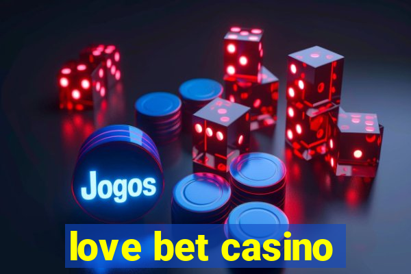 love bet casino