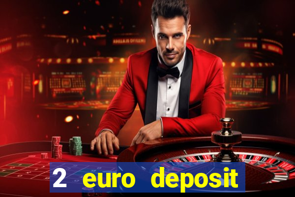 2 euro deposit casinos ireland