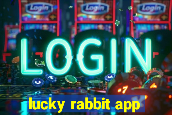 lucky rabbit app