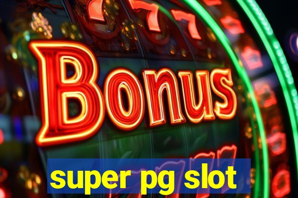 super pg slot