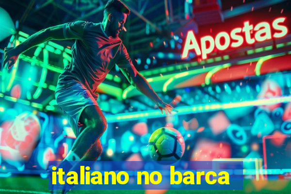 italiano no barca