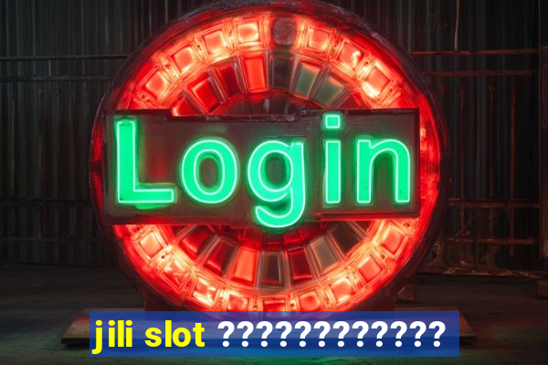 jili slot ????????????