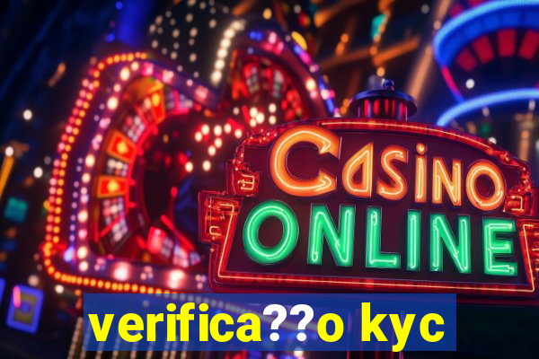 verifica??o kyc