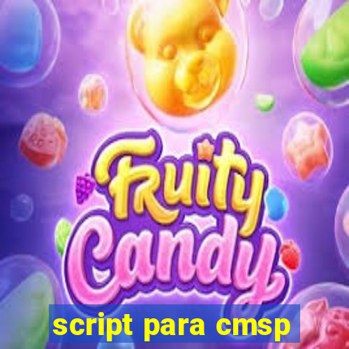 script para cmsp