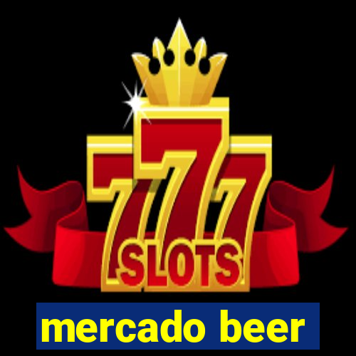 mercado beer