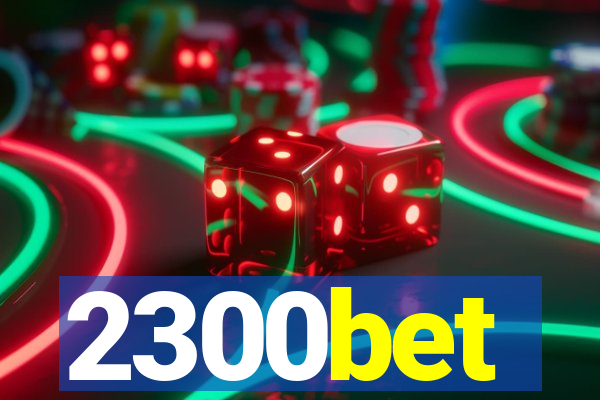 2300bet