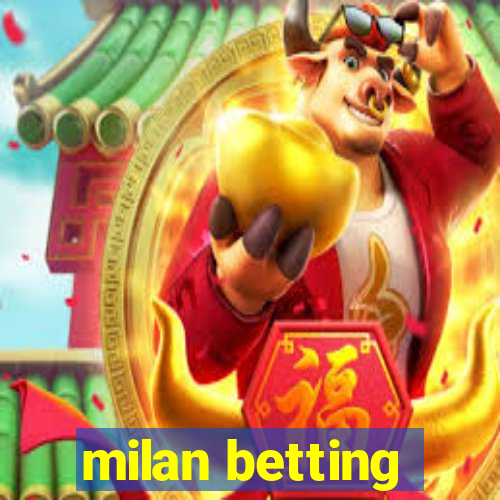 milan betting