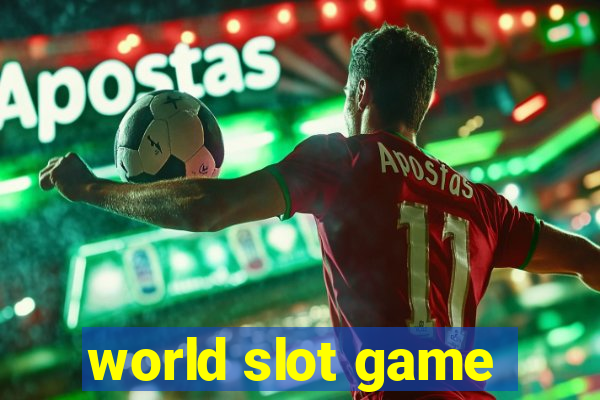 world slot game