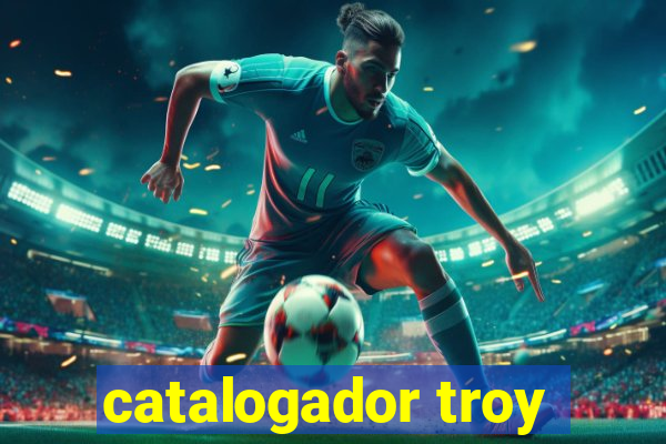 catalogador troy