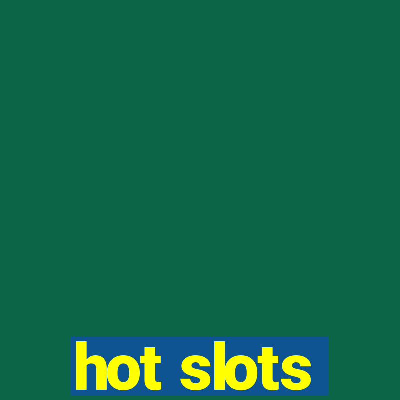 hot slots