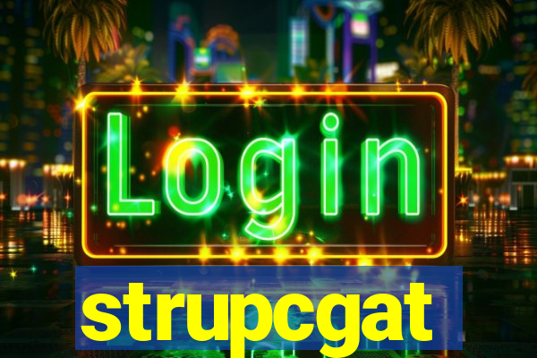 strupcgat