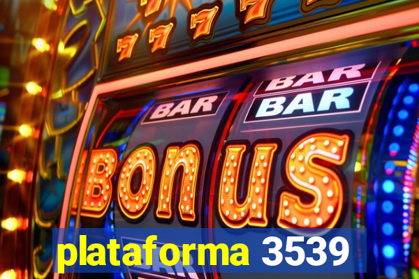 plataforma 3539