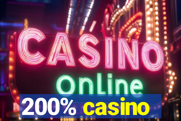 200% casino