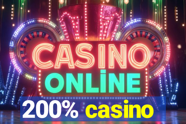 200% casino