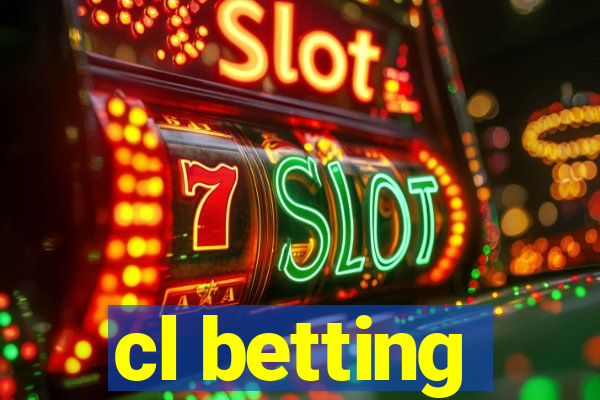 cl betting