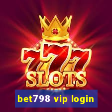 bet798 vip login