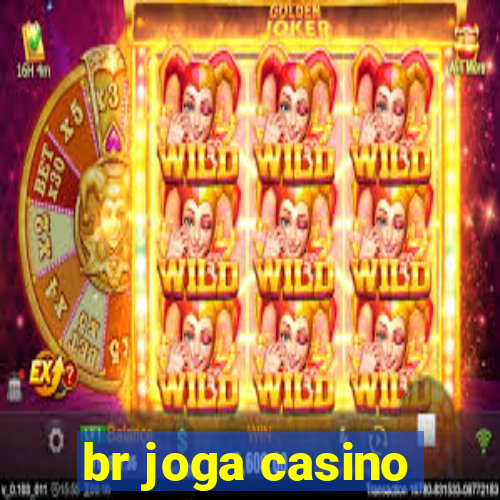 br joga casino