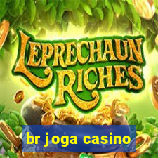 br joga casino