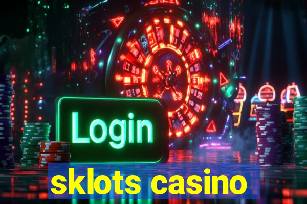 sklots casino