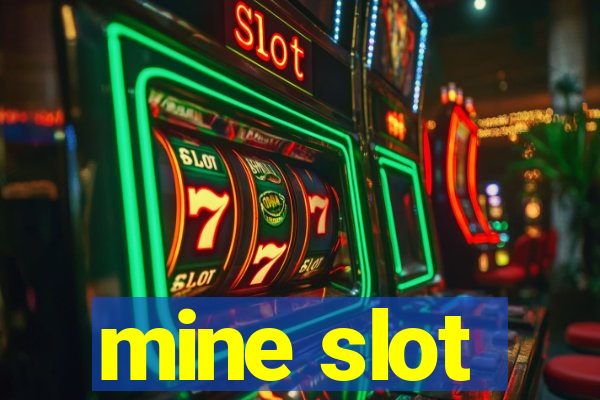 mine slot