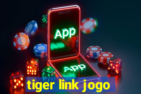 tiger link jogo