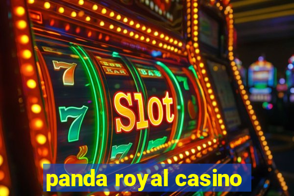 panda royal casino