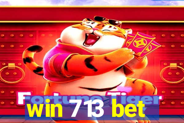 win 713 bet