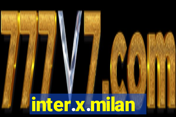 inter.x.milan