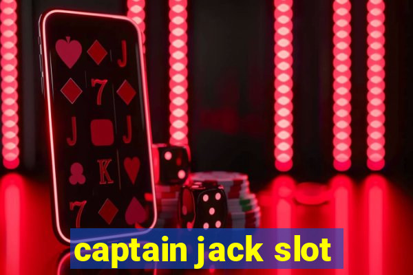 captain jack slot