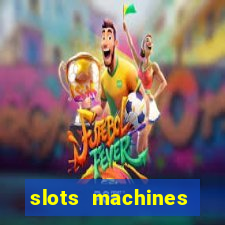 slots machines games free