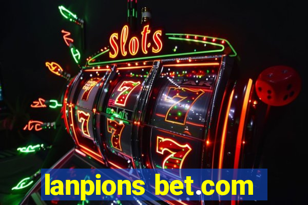 lanpions bet.com