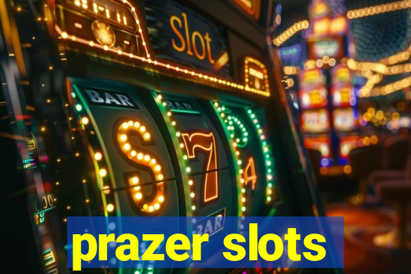 prazer slots