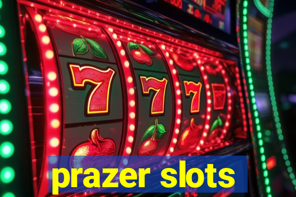 prazer slots