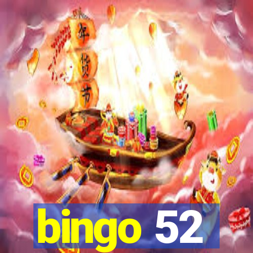 bingo 52