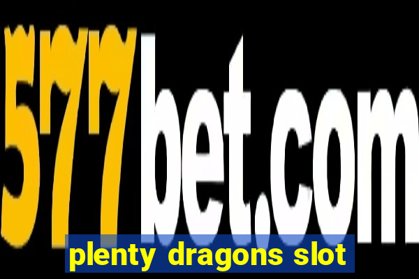 plenty dragons slot