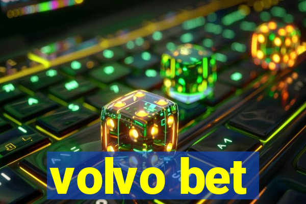 volvo bet