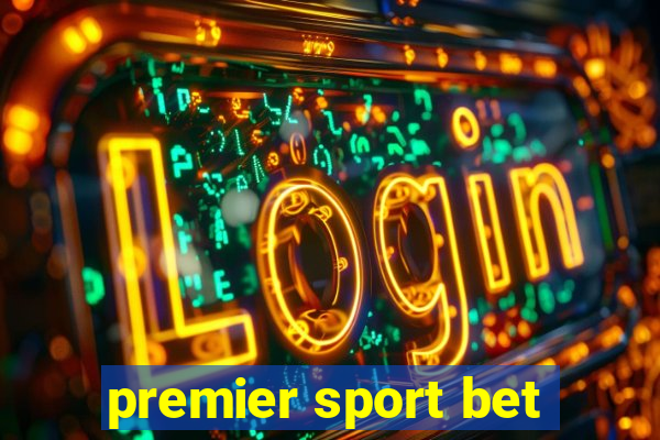 premier sport bet