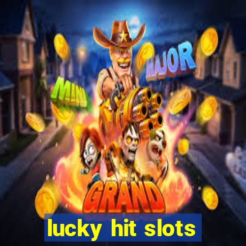 lucky hit slots