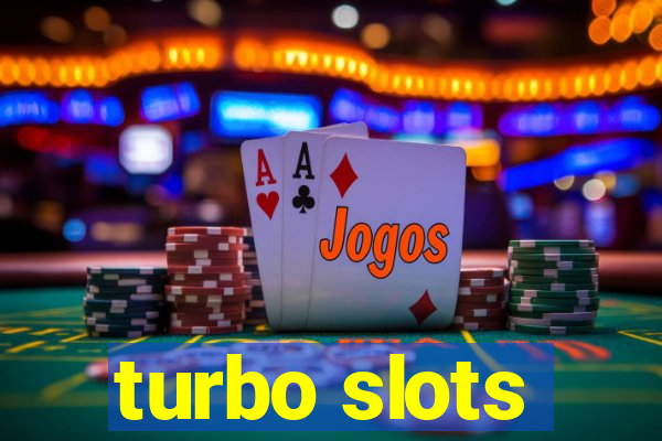 turbo slots