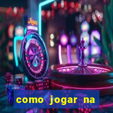 como jogar na roleta estrela bet