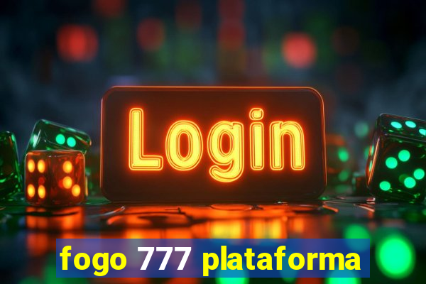 fogo 777 plataforma