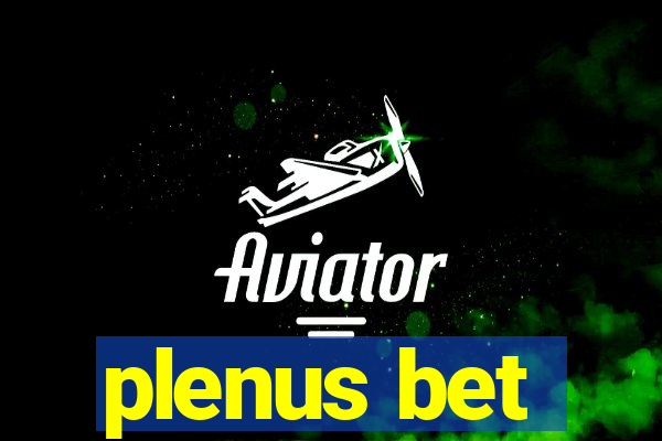 plenus bet