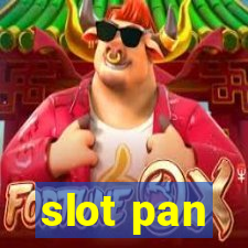 slot pan