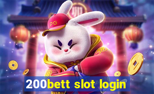 200bett slot login