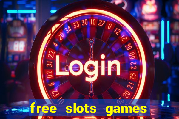 free slots games no downloads