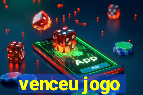 venceu jogo