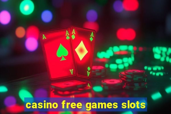 casino free games slots