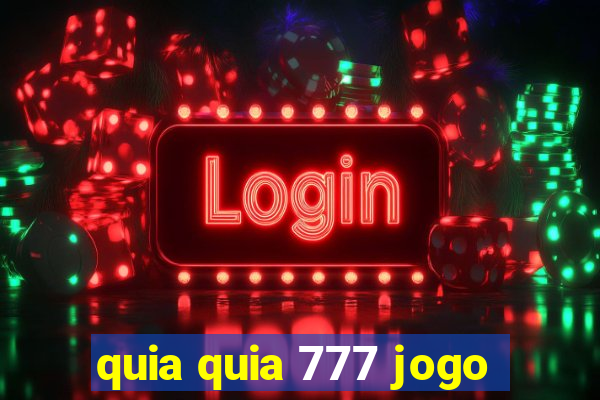 quia quia 777 jogo